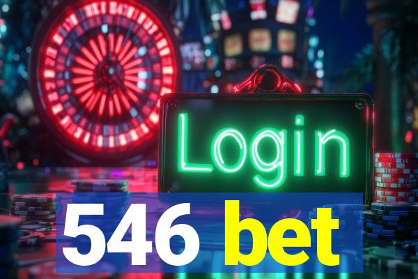 546 bet